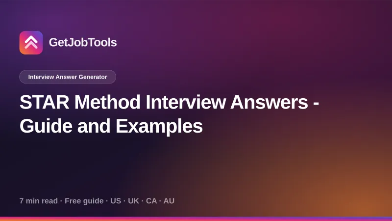 STAR Method Interview Answers - Guide and Examples