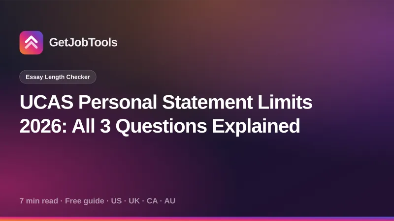 UCAS Personal Statement Limits 2026 - All 3 Questions Explained