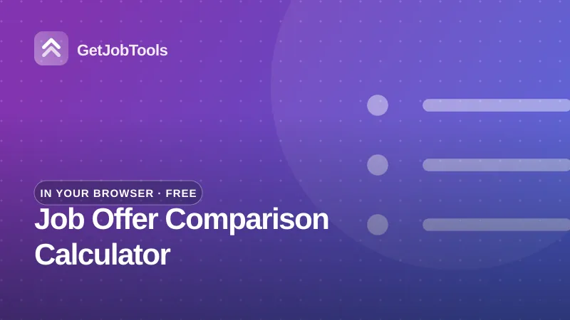 Job Offer Comparison Calculator – free browser tool on GetJobTools
