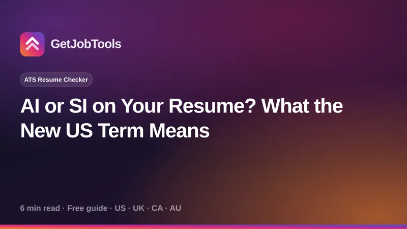 AI or SI on Your Resume? What the New US Term Means
