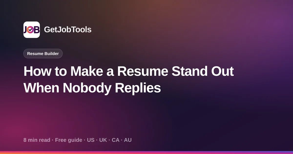 How to Make a Resume Stand Out When Nobody Replies