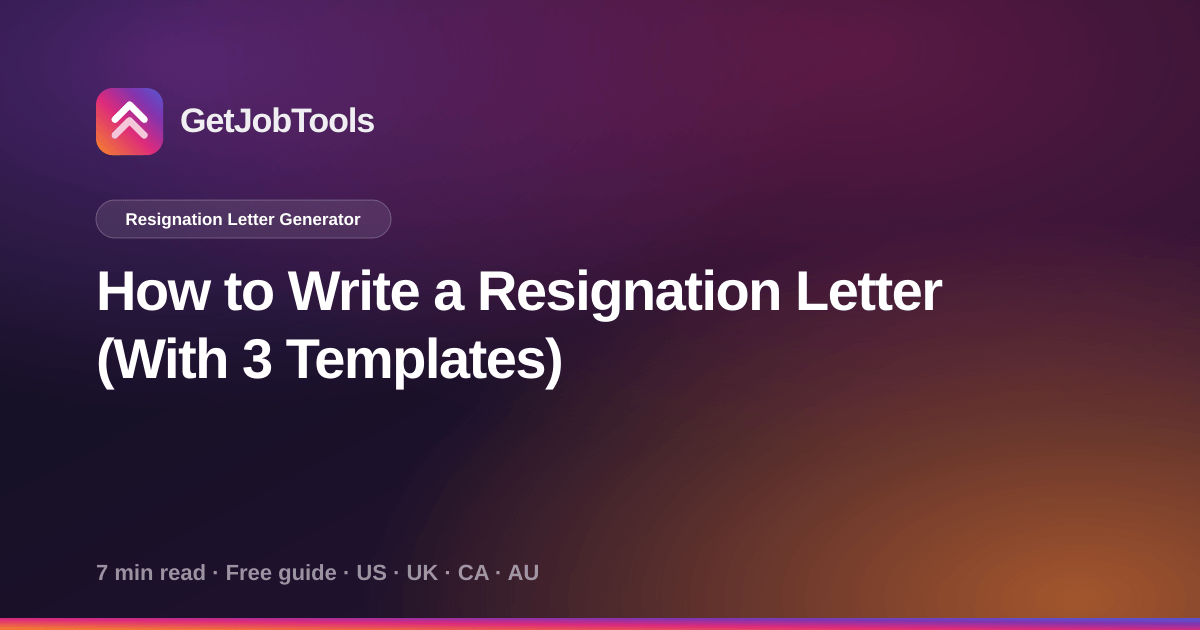 How to Write a Resignation Letter (3 Templates)