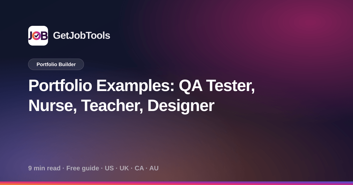Portfolio Examples: QA Tester, Nurse, Teacher, Designer