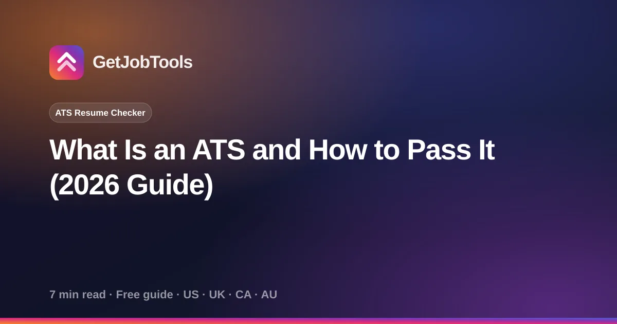 What Is an ATS and How to Pass It (2026 Guide)
