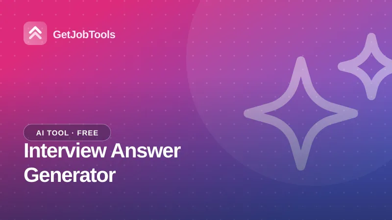 Interview Answer Generator – free AI tool on GetJobTools